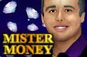 Enjoy free Mister Money slot