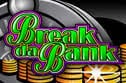 The Break da Bank free slot
